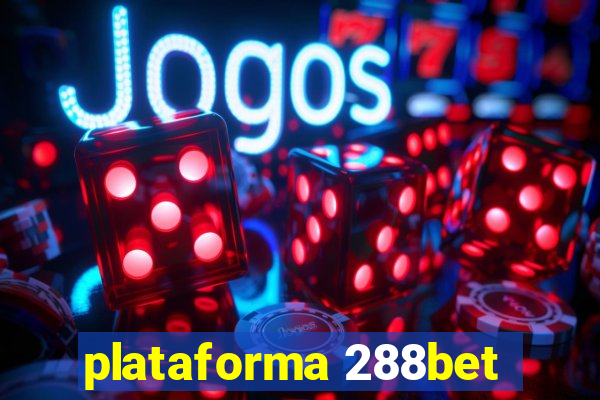 plataforma 288bet